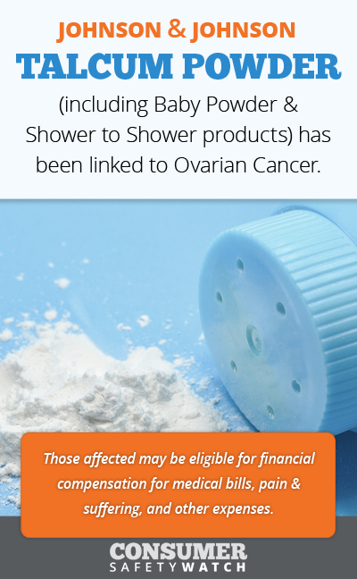 Johnson & Johnson talcum powder (including Baby Powder & Shower to Shower products) has been linked to Ovarian Cancer. // Consumer Safety Watch